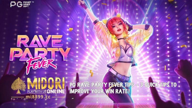 PG Rave Party Fever: Your Winning Playbook | 3 Expert Tips